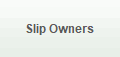 Slip Owners